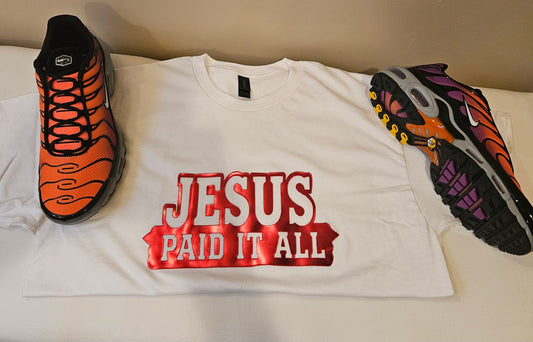 Jesus paid it all T-shirt
